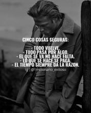 todo vuelve todo pasa tiempo siempre da razon.jpg